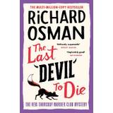 The Last Devil to Die (Thursday Murder Club, #4) by Richard Osman