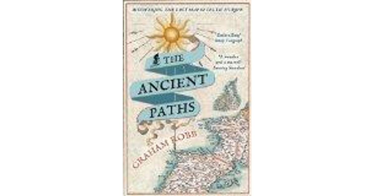 The Ancient Paths Discovering The Lost Map Of Celtic