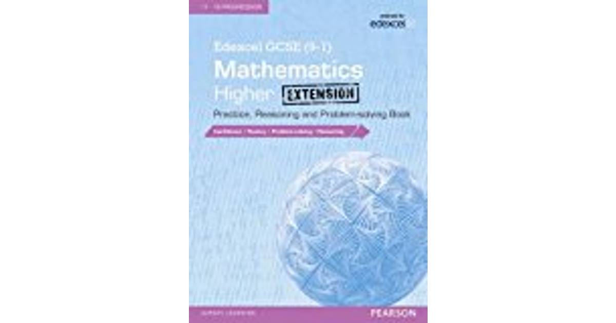 Edexcel Gcse 9 1 Mathematics Higher Extension Practice Reasoning And Problem Solving Book Edexcel Gcse Maths 15