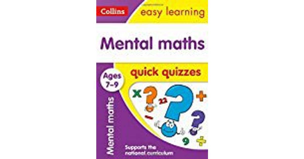 Mental Maths Quick Quizzes Ages 7-9 (Collins Easy Learning KS2)