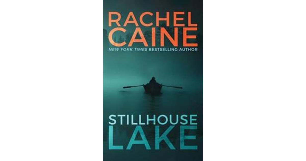 rachel caine stillhouse lake series