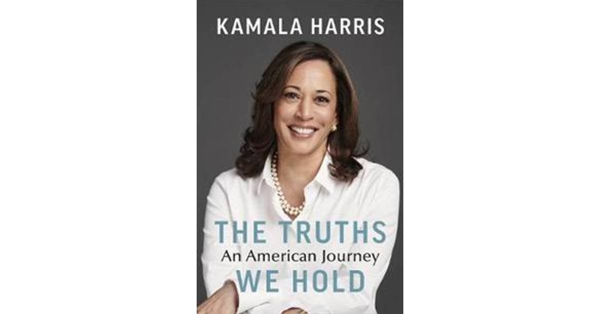 The Truths We Hold (Hardcover, 2019) • Compare prices (6 stores)