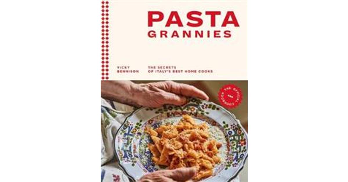 Pasta Grannies The Official Cookbook Hardcover 2019