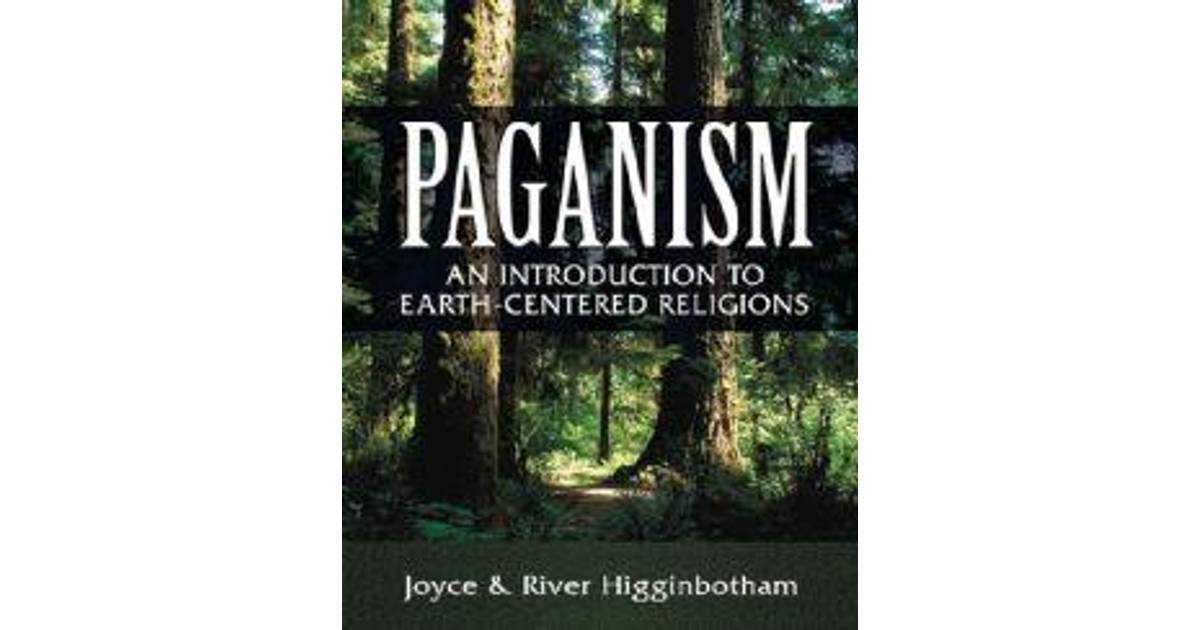 Paganism: An Introduction to Earth-centered Religions • Compare prices