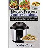 The Power Pressure Cooker XL Cookbook: 123 Delicious Electric Pressure  Cooker Recipes For The Whole Family