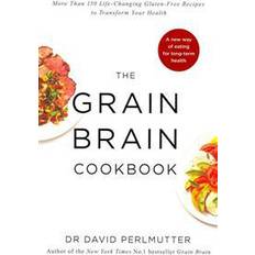 Grain Brain Cookbook: More Than 150 Life-Changing Gluten-Free Recipes to Transform Your Health (Paperback, 2014)