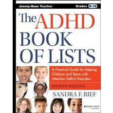 The ADHD Book of Lists: A Practical Guide for Helping Children and Teens with Attention Deficit Disorders (Paperback, 2015)