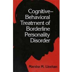 Cognitive-Behavioral Treatment of Borderline Personality Disorder (Diagnosis & Treatment of Mental Disorders) (Hardcover, 1993)