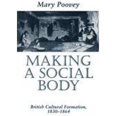 Making a Social Body (Paperback, 1995)