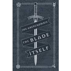 The Blade Itself: Collector's Tenth Anniversary Limited Edition (FIRST LAW) (Hardcover, 2016)