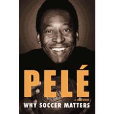 why soccer matters a look at more than sixty years of international soccer (Paperback, 2015)