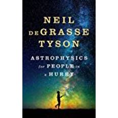 Astrophysics for People in a Hurry (Hardcover, 2017)