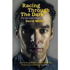 Racing Through the Dark: The Fall and Rise of David Millar (Paperback, 2012)