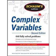 Schaum's Outline of Complex Variables, 2ed: 640 fully solved problems (Schaum's Outline Series) (Paperback, 2009)