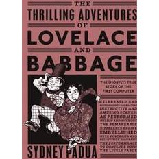 Thrilling Adventures of Lovelace and Babbage (Paperback, 2016)