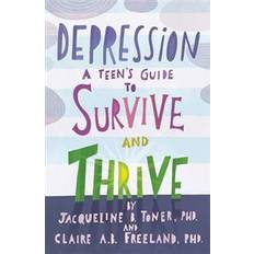 depression a teens guide to survive and thrive (Paperback, 2016)