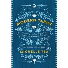 Modern Tarot: Connecting with Your Higher Self Through the Wisdom of the Cards (Paperback, 2017)