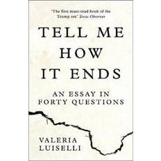 Tell Me How it Ends (Paperback, 2017)