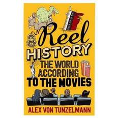 Reel History: The World According to the Movies (Paperback, 2017)