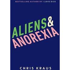 Aliens & Anorexia