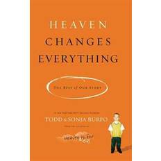 Heaven Changes Everything: The Rest of Our Story (Paperback, 2015)