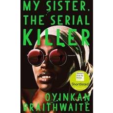 My Sister, the Serial Killer (Paperback)