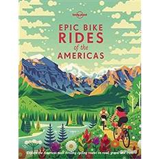 Epic Bike Rides of the Americas (Hardcover, 2019)
