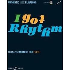 I Got Rhythm for Flute: 10 Jazz Standards for Flute (Paperback, 2007)