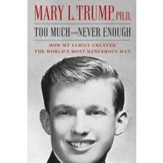 Too Much and Never Enough: How My Family Created the World's Most Dangerous Man (Hardcover, 2020)