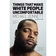 Things That Make White People Uncomfortable (Paperback, 2019)