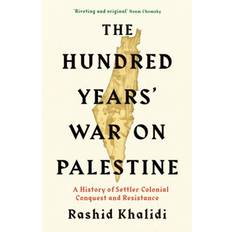 The Hundred Years' War on Palestine: A History of. (Paperback, 2020)