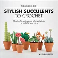 Sarah abbondio Stylish Succulents to Crochet (Hardcover, 2020)