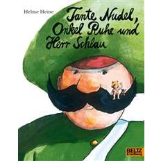 Tante Nudel, Onkel Ruhe und Herr Schlau (Hardcover)