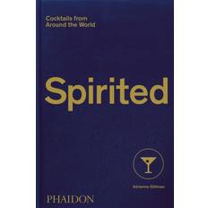 Spirited: Cocktails from Around the World (Hardcover, 2020)