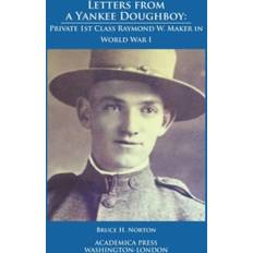 Letters from a Yankee Doughboy: Private 1st Class... (Hardcover, 2019)