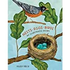 Animals & Nature Books Nests, Eggs, Birds: An Illustrated Aviary (Hardcover, 2020)