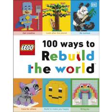 LEGO 100 Ways to Rebuild the World: Get inspired to make... (Hardcover, 2020)