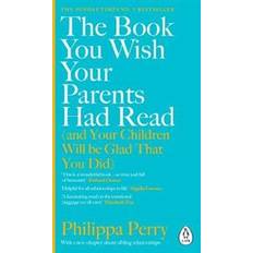 The Book You Wish Your Parents Had Read (and Your. (Paperback, 2020)