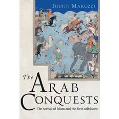 The Arab Conquests (Hardcover, 2021)