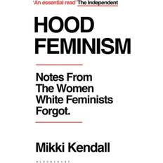 Hood Feminism: Notes from the Women White Feminists Forgot (Paperback, 2021)