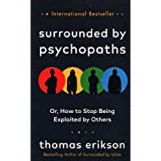 Surrounded by Psychopaths: or, How to Stop Being. (Paperback, 2020)