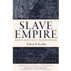 Slave Empire: How Slavery Built Modern Britain (Hardcover, 2020)