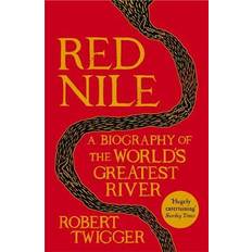 Red Nile: The Biography of the World's Greatest River (Paperback, 2014)