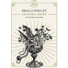 The Alchemist Cocktail Book (Hardcover)