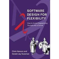 Software Design for Flexibility (Hardcover)