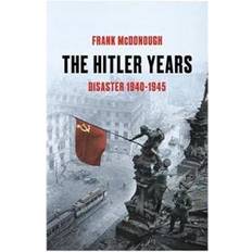 The Hitler Years ~ Disaster 1940-1945 (Paperback)