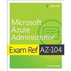 Exam Ref AZ-104 Microsoft Azure Administrator (Paperback)