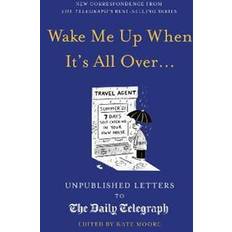 Wake Me Up When It's All Over... (Hardcover)