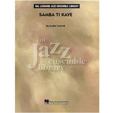 Hal Leonard Samba Ti Kaye Jazz Band Level 4 Arranged by Mark Taylor