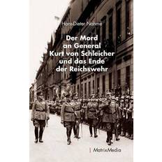 Der Mord an General Kurt von Schleicher und das Ende der Reichswehr